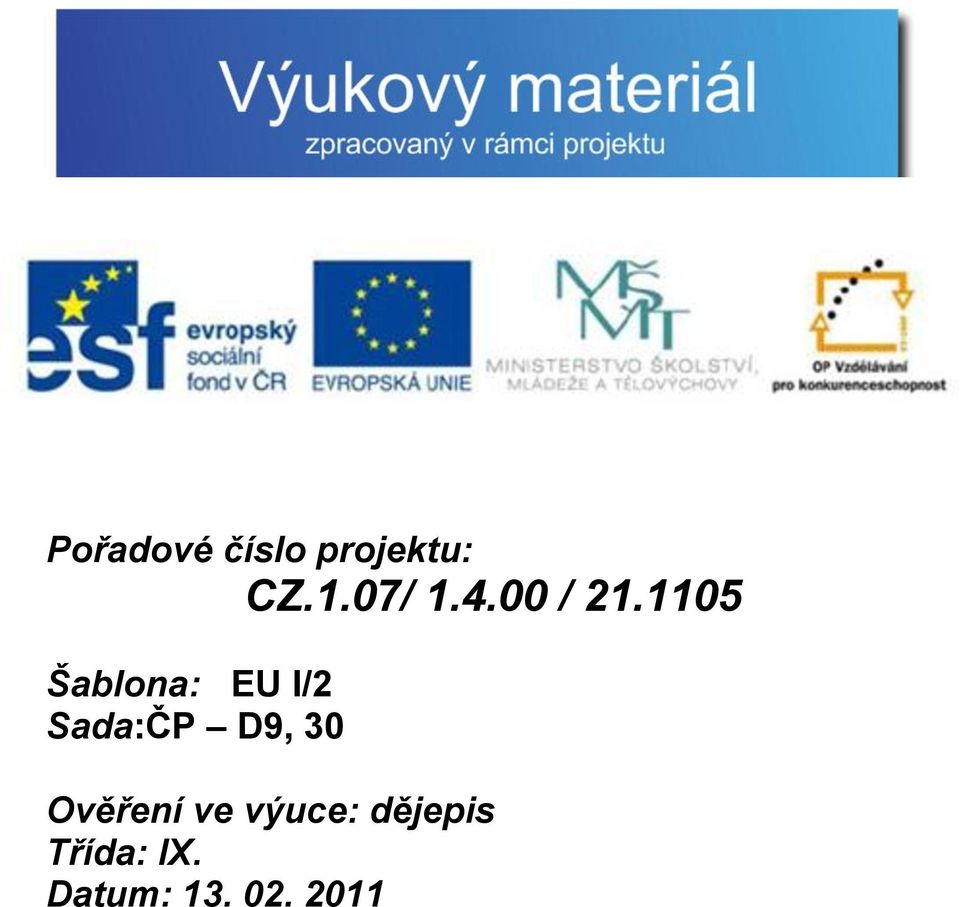 1105 Šablona: EU I/2 Sada:ČP D9,