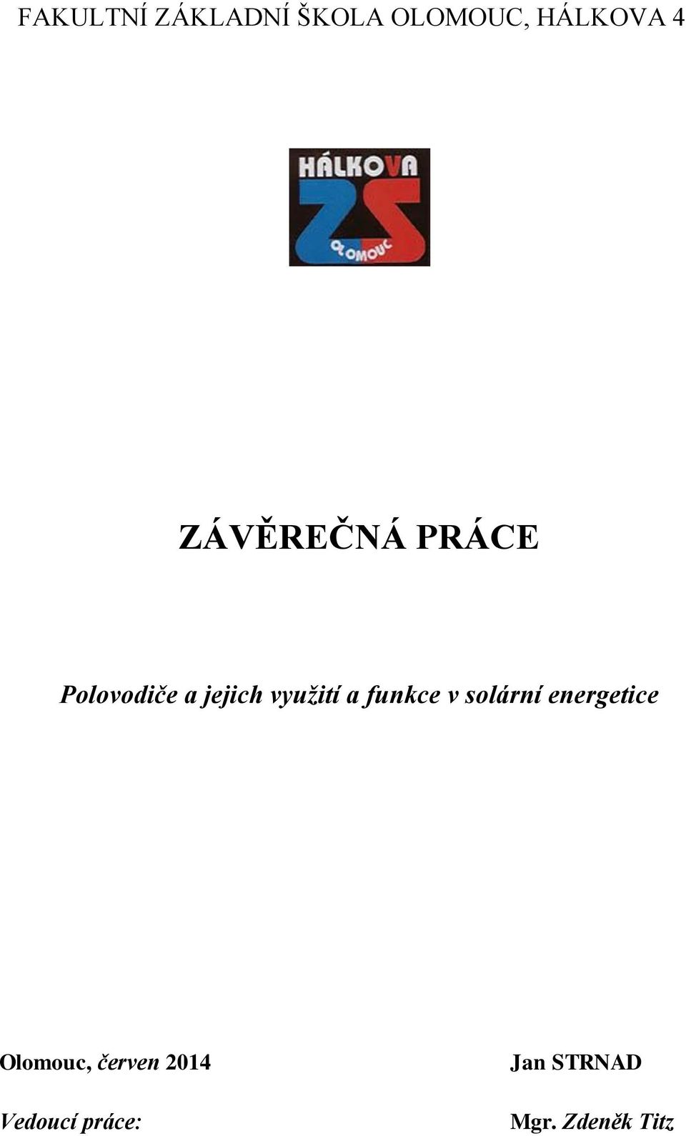 a funkce v solární energetice Olomouc,