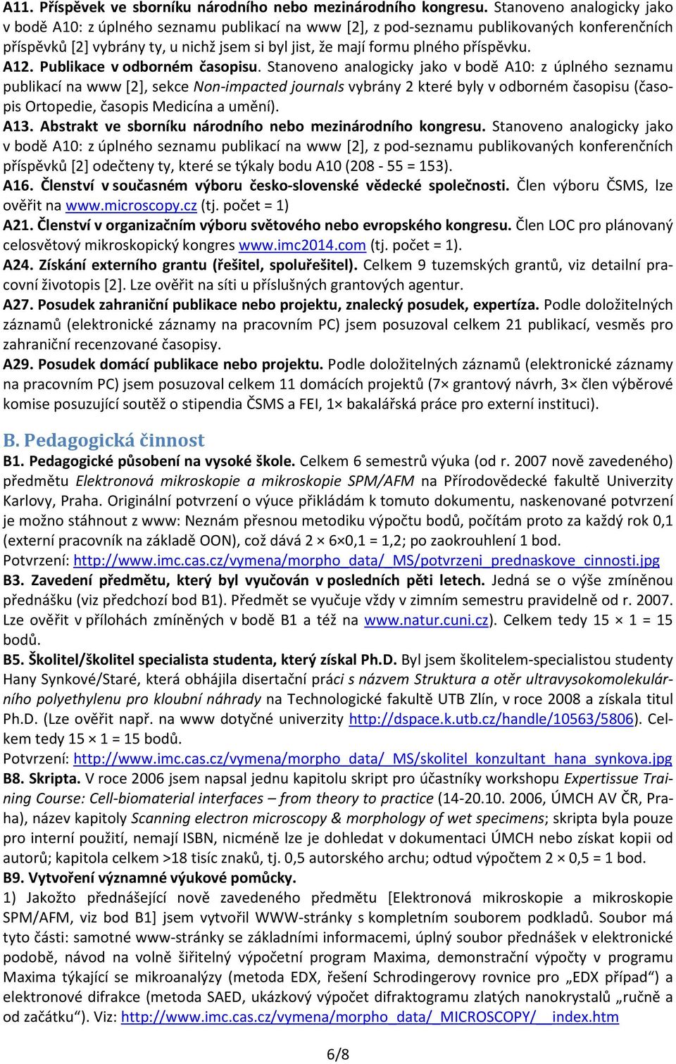 příspěvku. A12. Publikace v odborném časopisu.