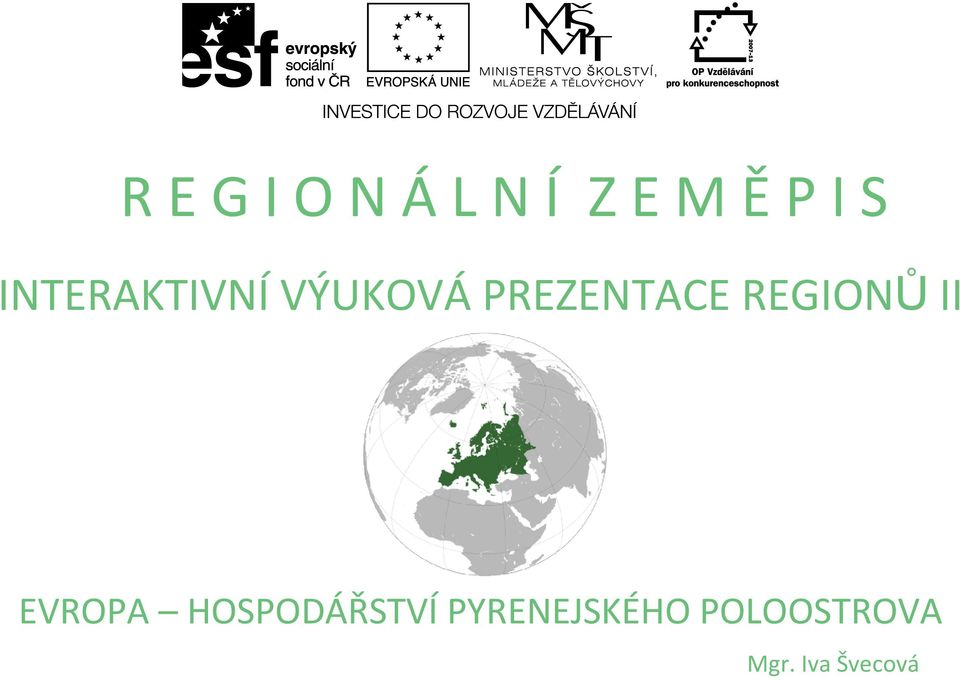 REGIONŮ II EVROPA HOSPODÁŘSTVÍ