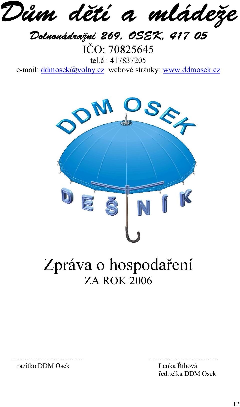 cz webové stránky: www.ddmosek.