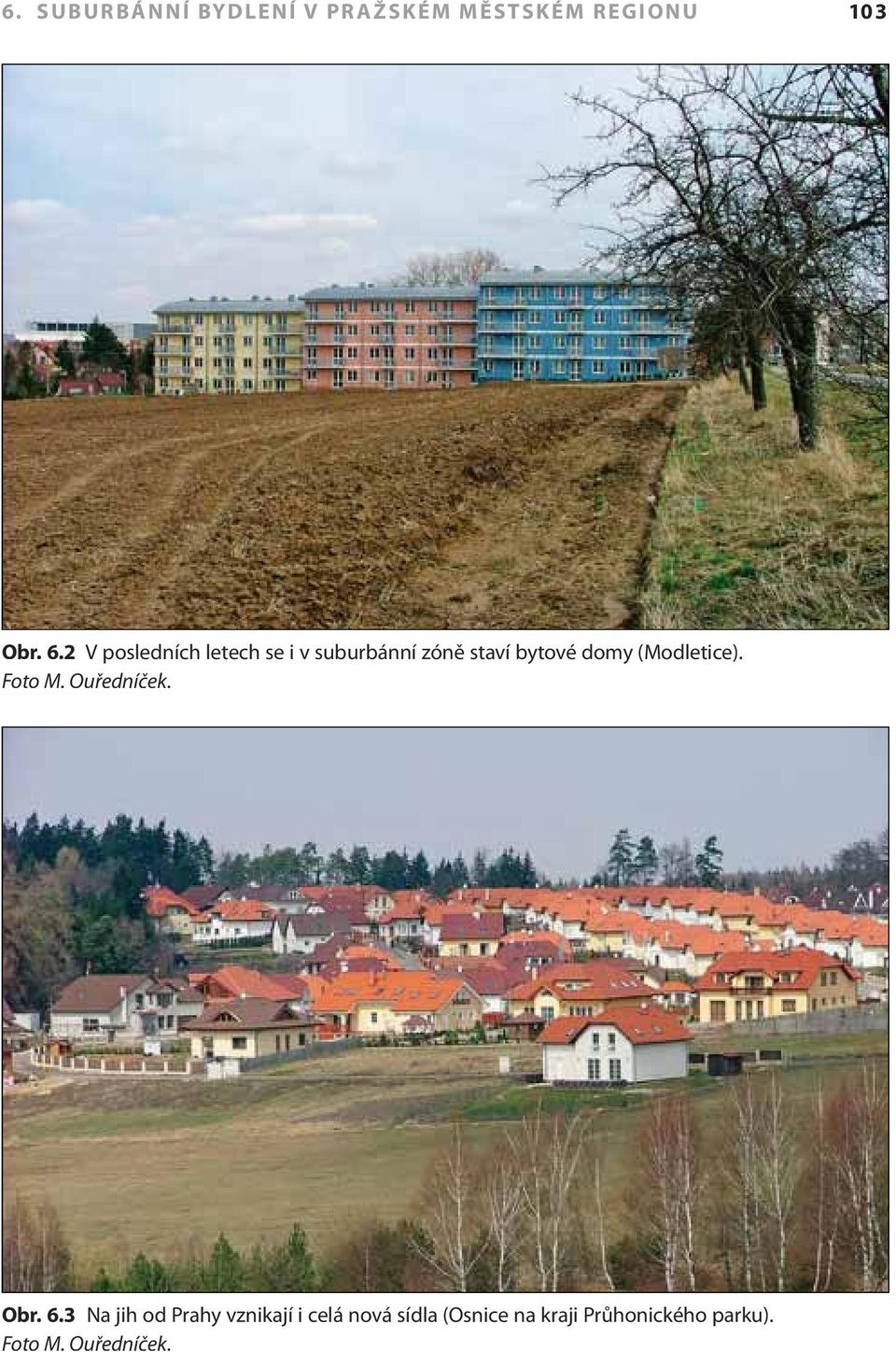 (Modletice). Foto M. Ouředníček. Obr. 6.