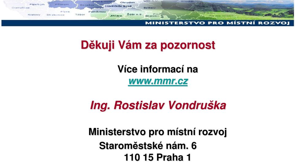 Rostislav Vondruška Ministerstvo