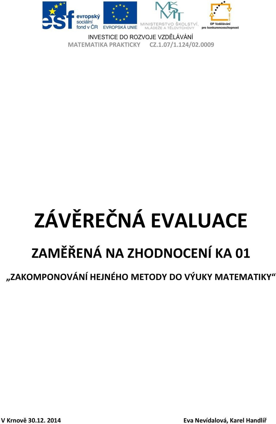 HEJNÉHO METODY DO VÝUKY MATEMATIKY V