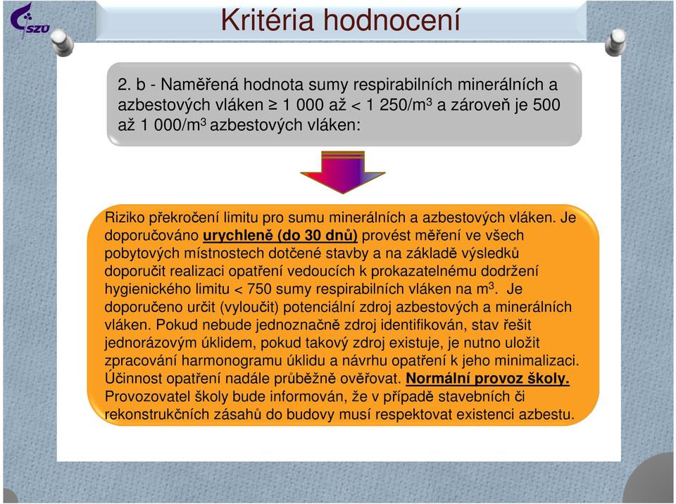 azbestových vláken.