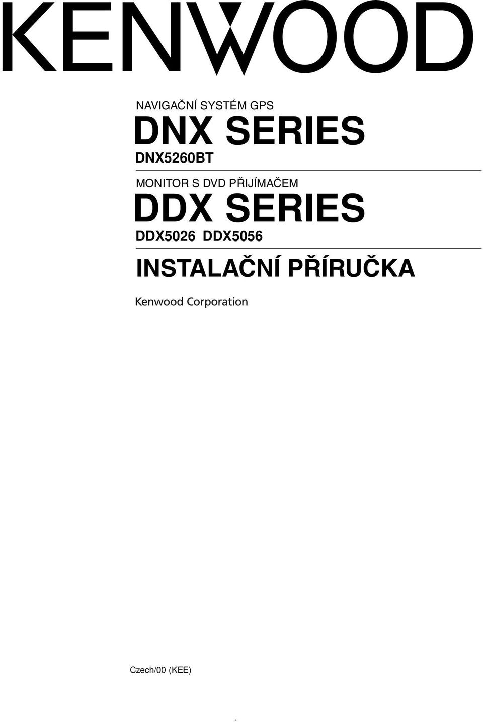 PŘIJÍMAČEM DDX SERIES DDX5026