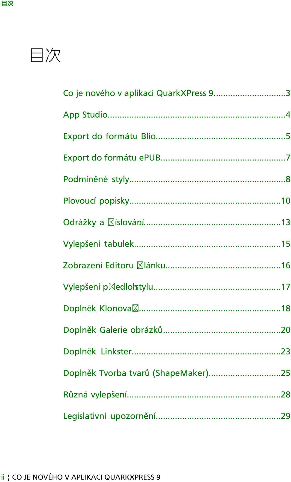 ..16 Vylepšení p edlohstylu...17 Doplněk Klonova...18 Doplněk Galerie obrázků...20 Doplněk Linkster.