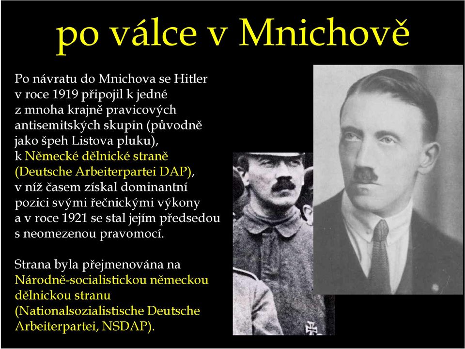 časem získal dominantní pozici svými řečnickými výkony a v roce 1921 se stal jejím předsedou s neomezenou pravomocí.