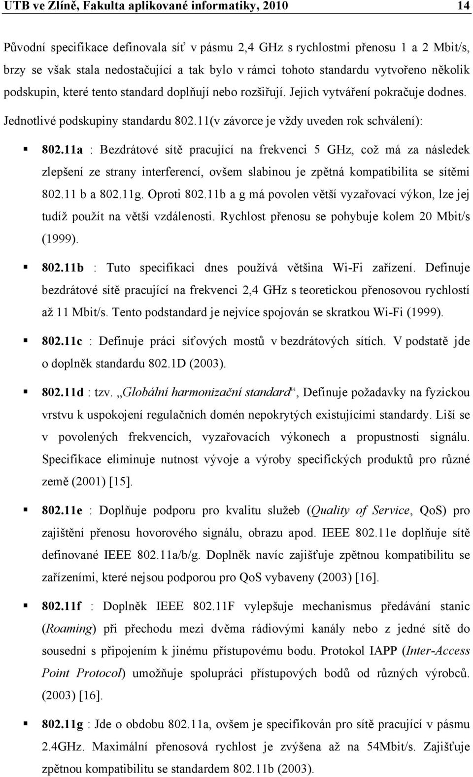 11(v závorce je vždy uveden rok schválení): 802.