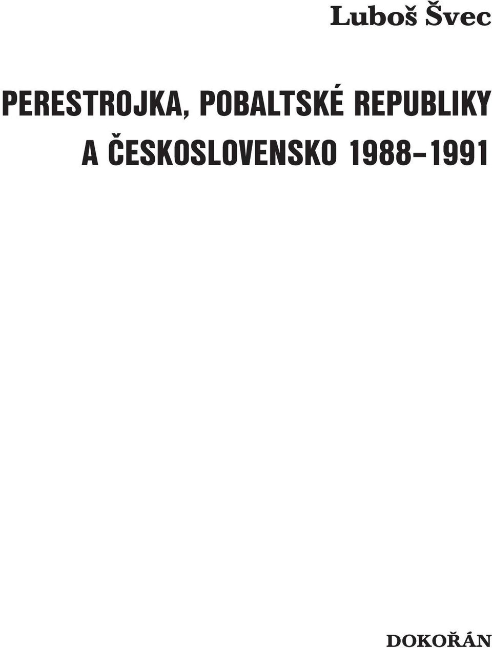 POBALTSKÉ REPUBLIKY