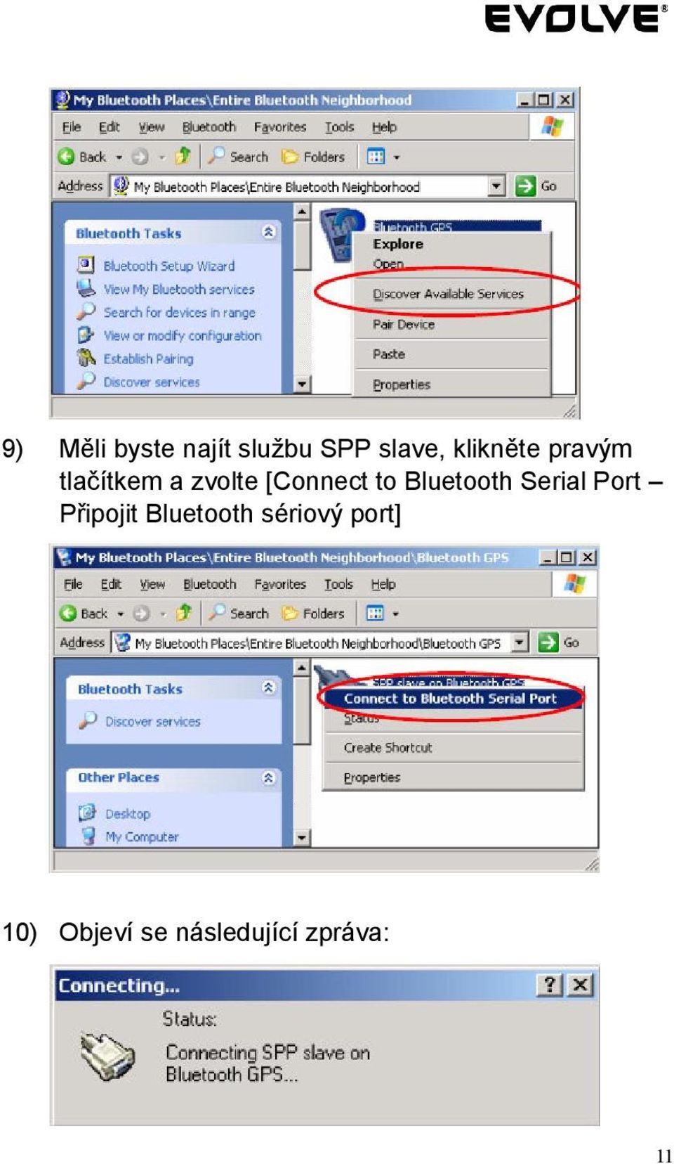 to Bluetooth Serial Port Připojit Bluetooth