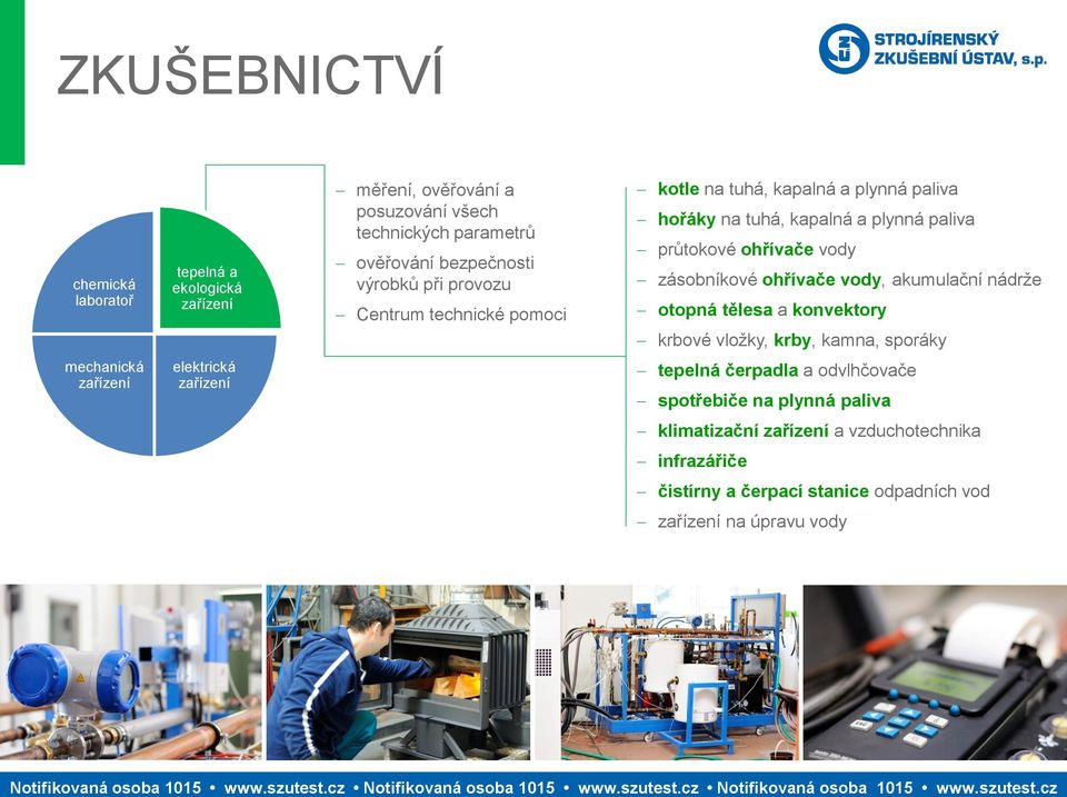 zásobníkové ohřívače vody, akumulační nádrže otopná tělesa a konvektory krbové vložky, krby, kamna, sporáky mechanická elektrická tepelná