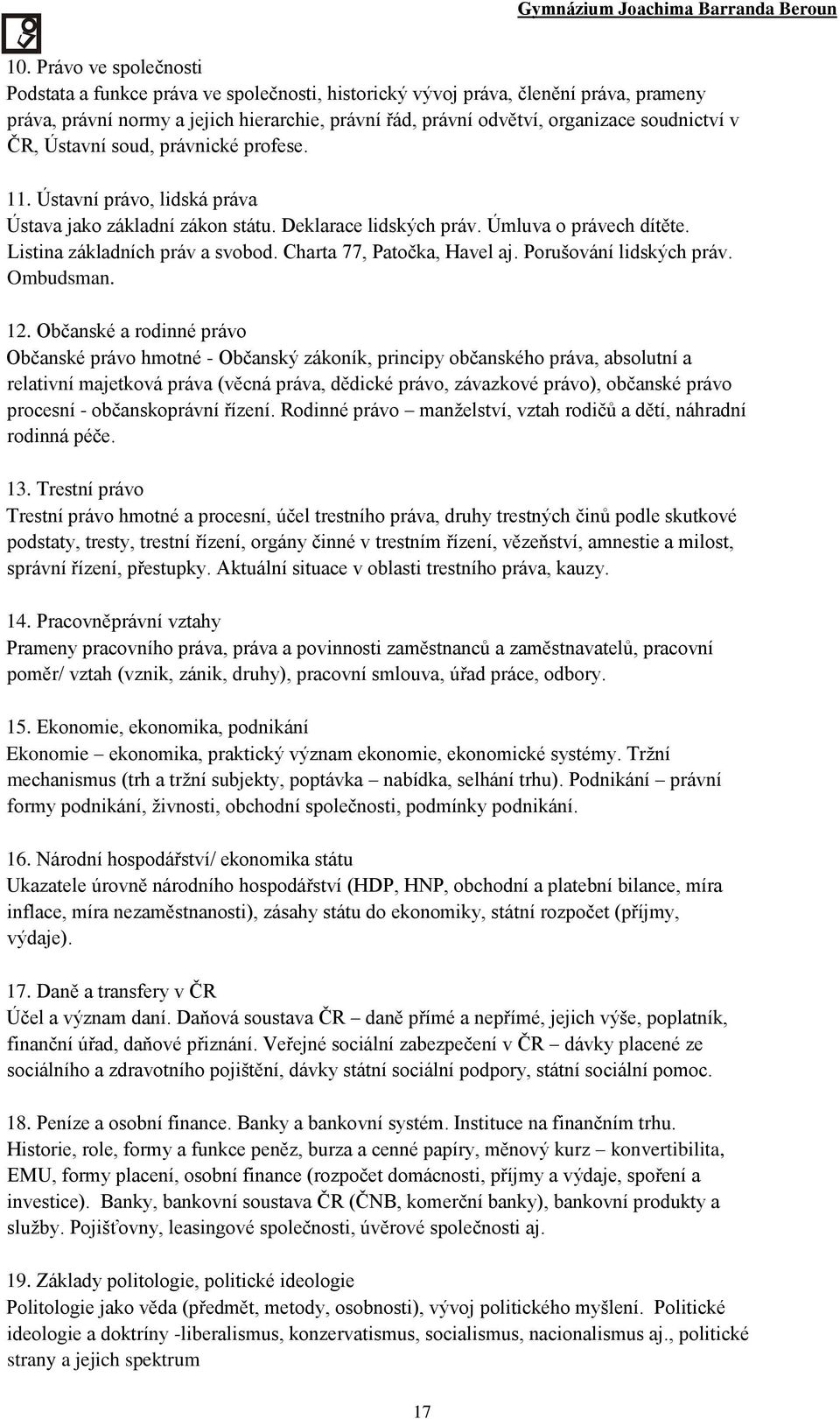 Charta 77, Patočka, Havel aj. Porušování lidských práv. Ombudsman. 12.