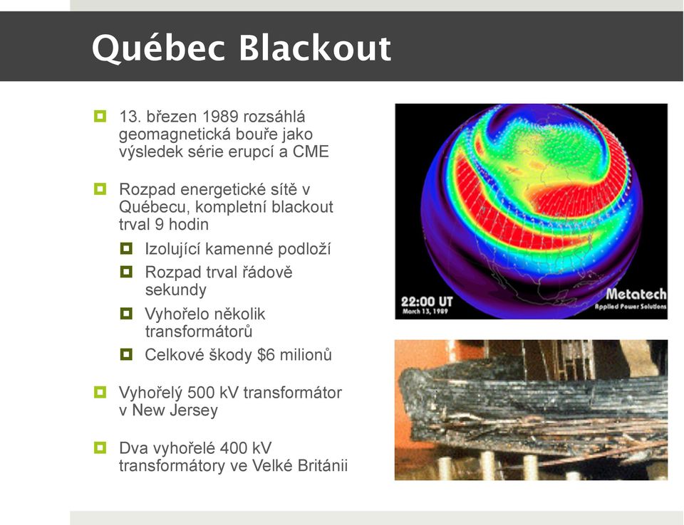 energetické sítě v Québecu, kompletní blackout trval 9 hodin Izolující kamenné podloží