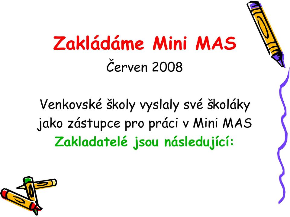 školáky jako zástupce pro práci