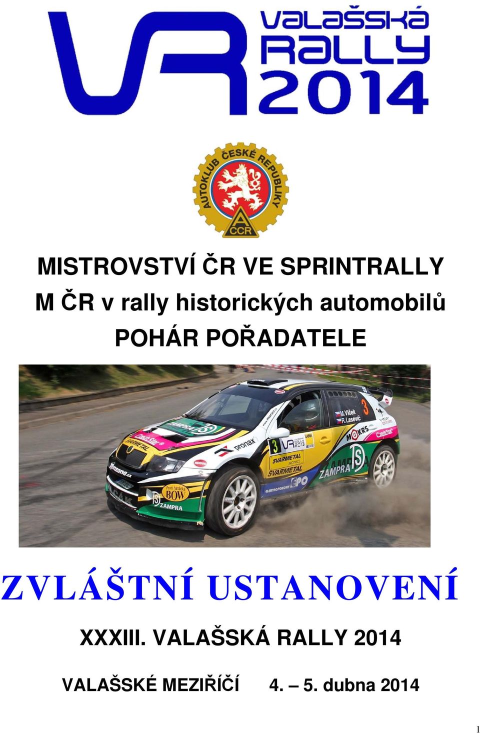 POŘADATELE ZVLÁŠTNÍ USTANOVENÍ XXXIII.