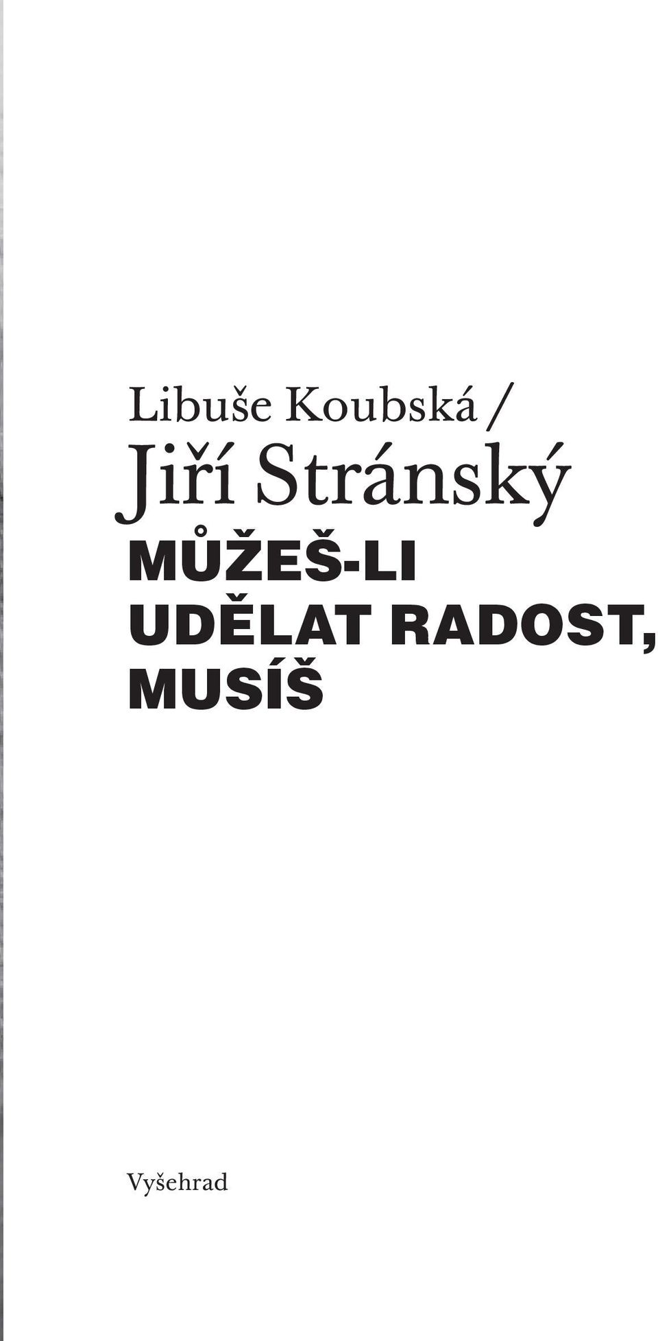 MŮŽEŠ-LI UDĚLAT