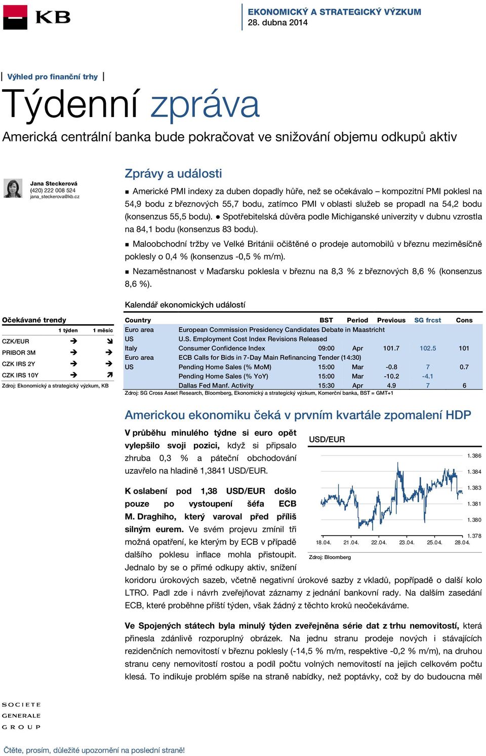 cz Zprávy a události Americké PMI indexy za duben dopadly hůře, než se očekávalo kompozitní PMI poklesl na 54,9 bodu z březnových 55,7 bodu, zatímco PMI v oblasti služeb se propadl na 54,2 bodu