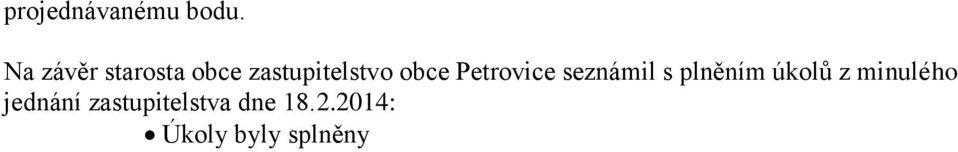 obce Petrovice seznámil s plněním úkolů z