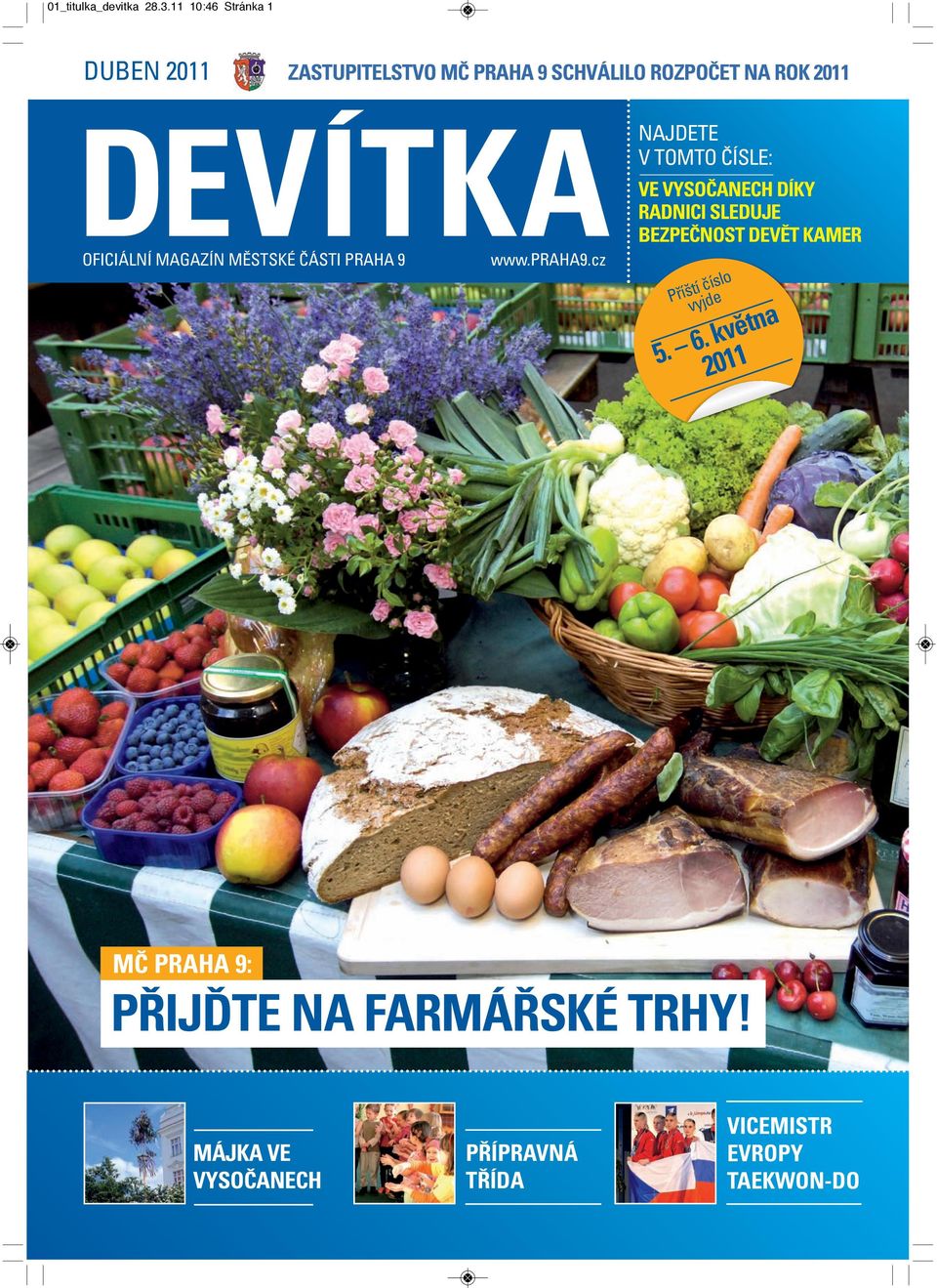 OFICIÁLNÍ MAGAZÍN MĚSTSKÉ ČÁSTI PRAHA 9 www.praha9.