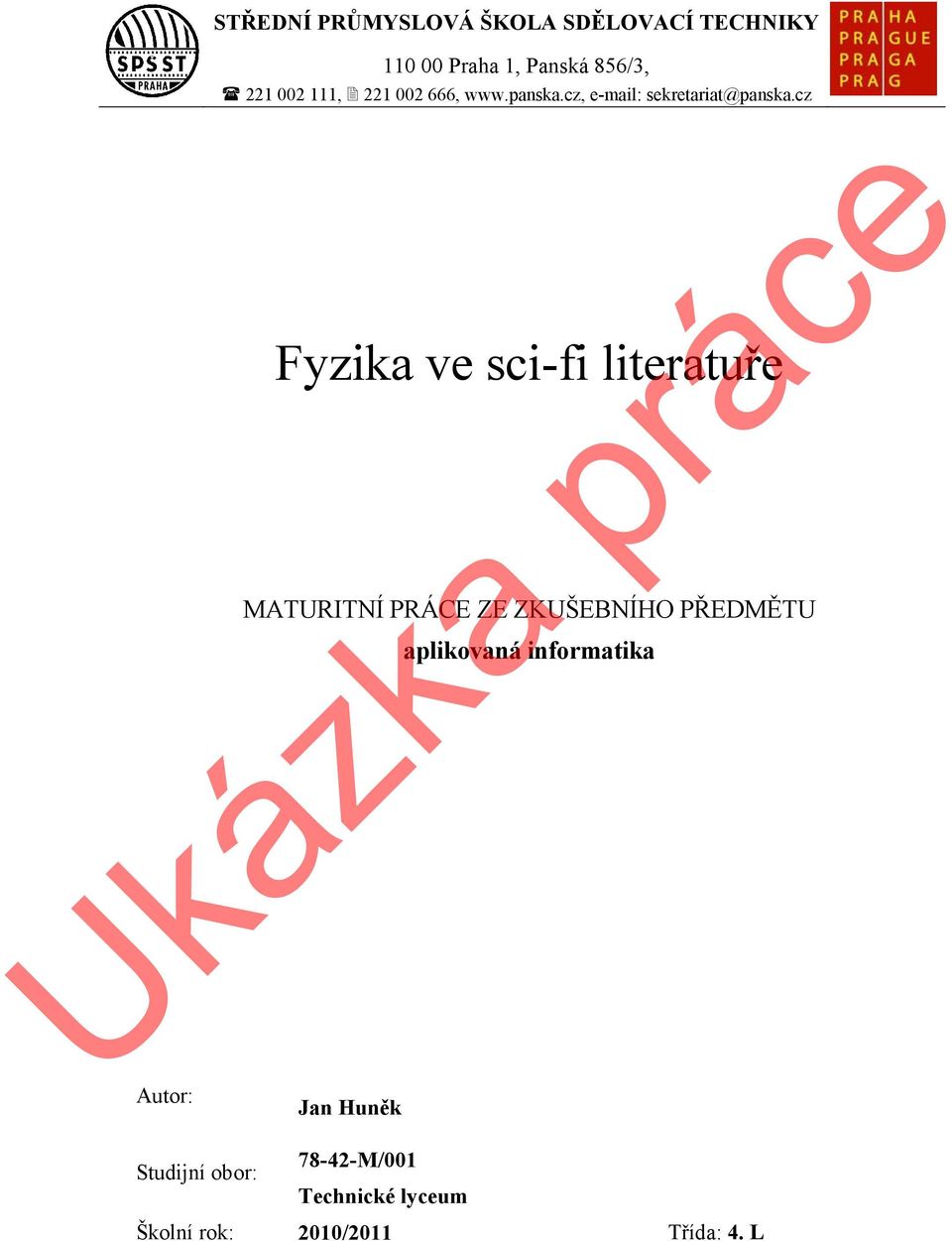 cz Fyzika ve sci-fi literatuře MATURITNÍ PRÁCE ZE ZKUŠEBNÍHO PŘEDMĚTU Jan