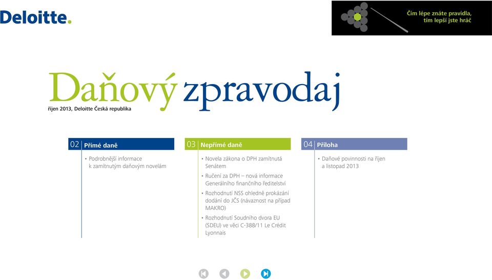 DPH nová informace Generálního finančního ředitelství Rozhodnutí NSS ohledně prokázání dodání do JČS (návaznost na