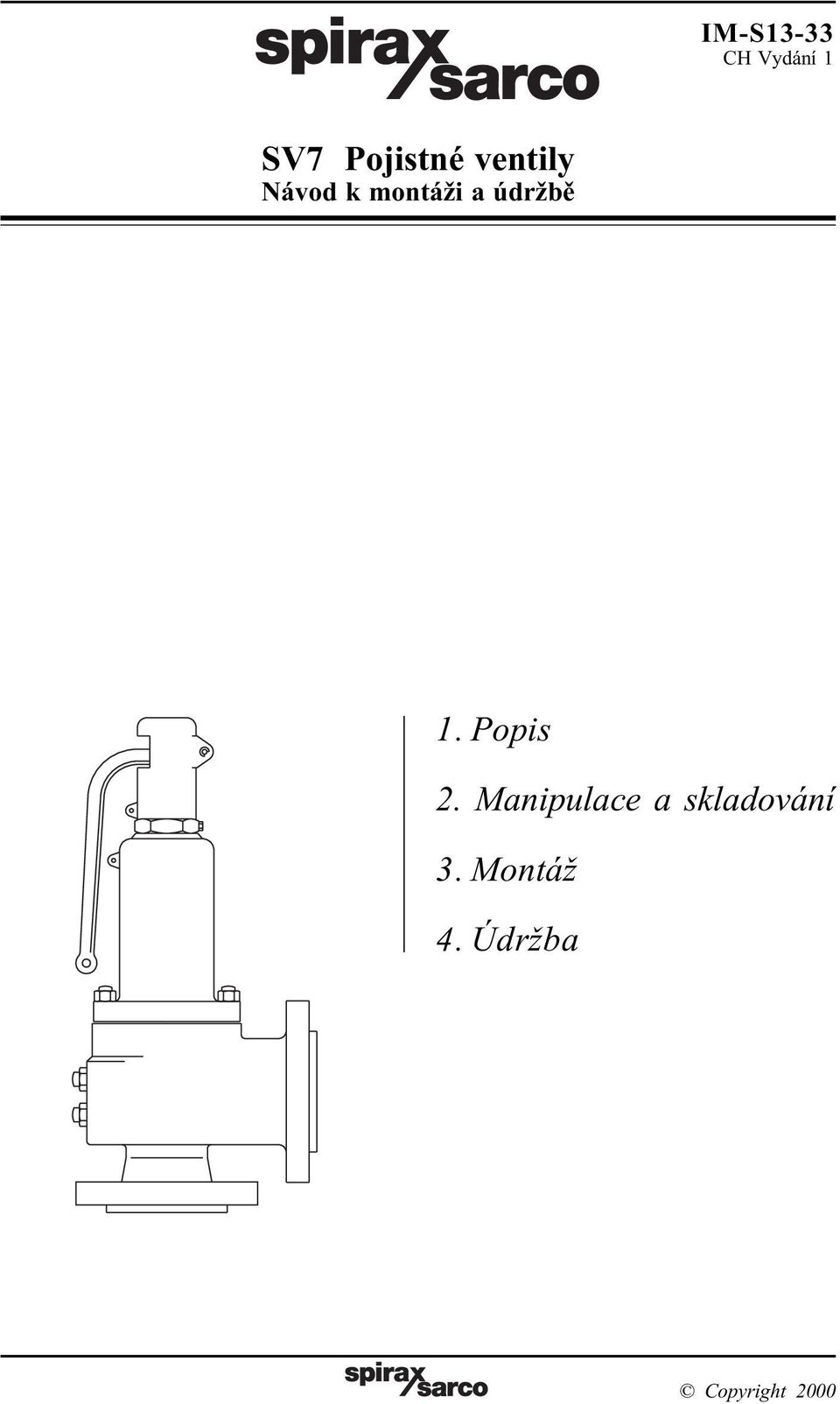 Popis 2. Manipulace a skladování 3.