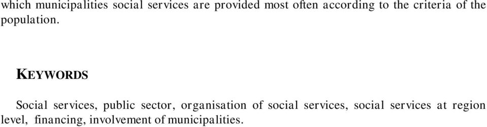 KEYWORDS Social services, public sector, organisation of social