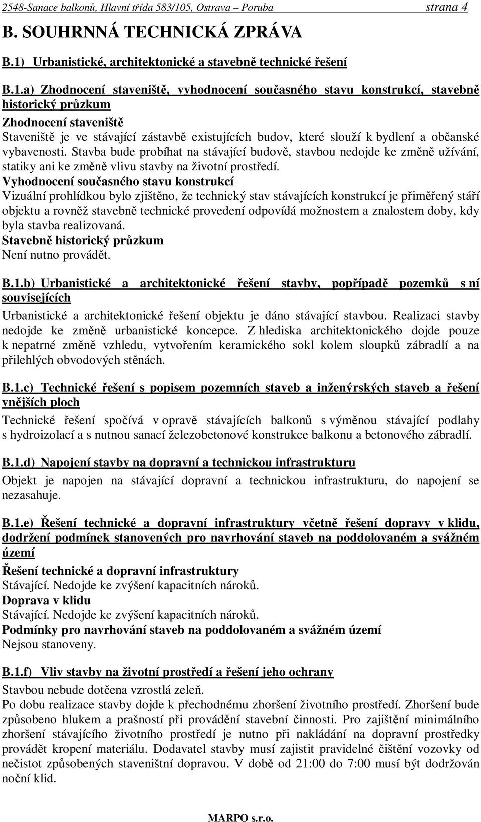 Urbanistické, architektonické a stavebně technické řešení B.1.