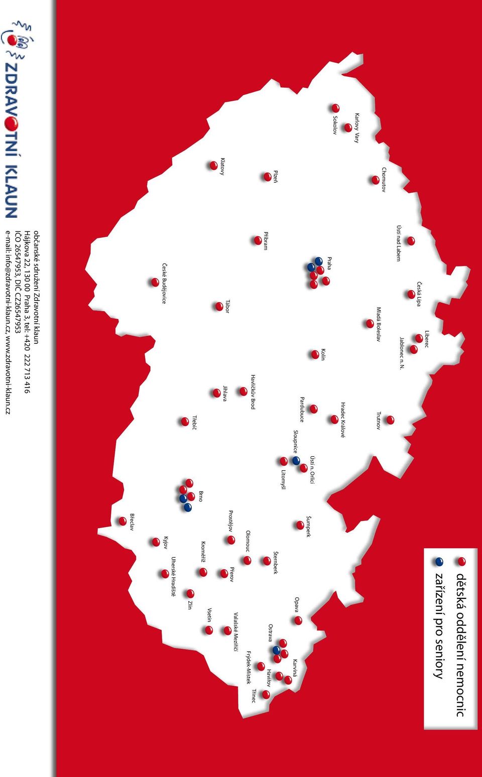 Zdravotní klaun Hájkova 22, 130 00 Praha 3, tel: +420 222 713 416 IČO 26547953, DIČ CZ26547953 e-mail: info@zdravotni-klaun.cz, www.zdravotni-klaun.cz Ústí n.