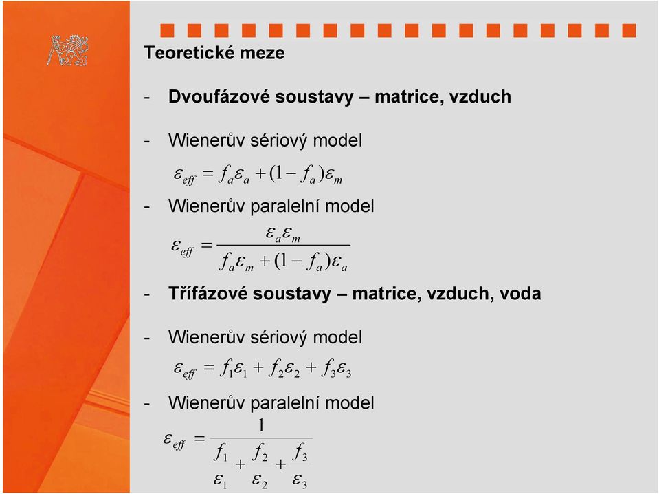 - Třífázové soustvy trice, vzduch, vod - Wienerův