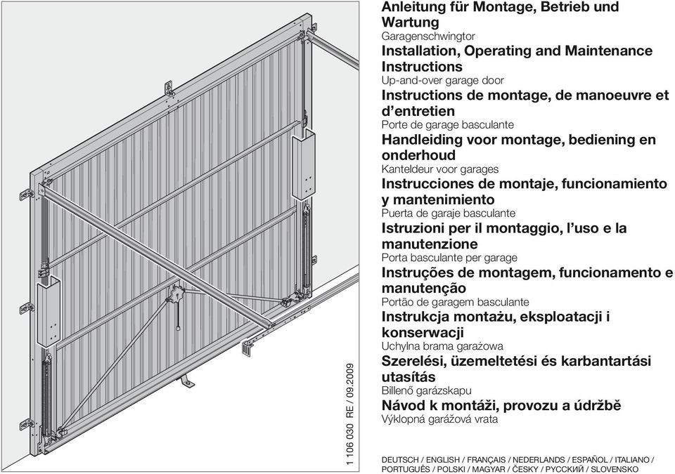 Porte de garage basculante Handleiding voor montage, bediening en onderhoud Kanteldeur voor garages Instrucciones de montaje, funcionamiento y mantenimiento Puerta de garaje basculante Istruzioni per