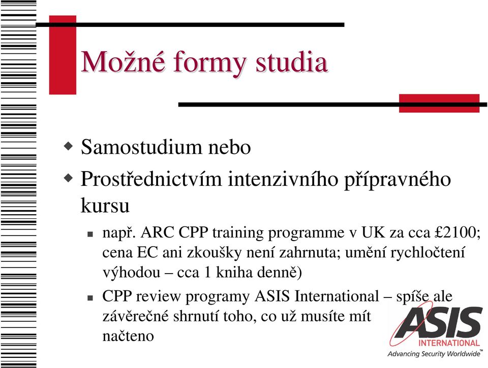 ARC CPP training programme v UK za cca 2100; cena EC ani zkoušky není