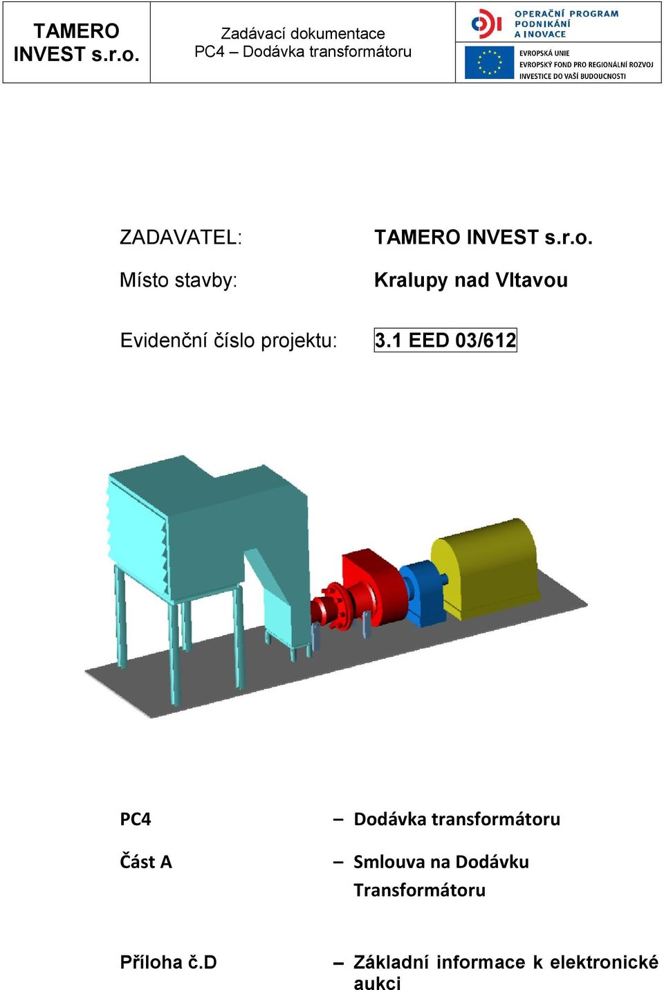 1 EED 03/612 PC4 Část A Dodávka transformátoru