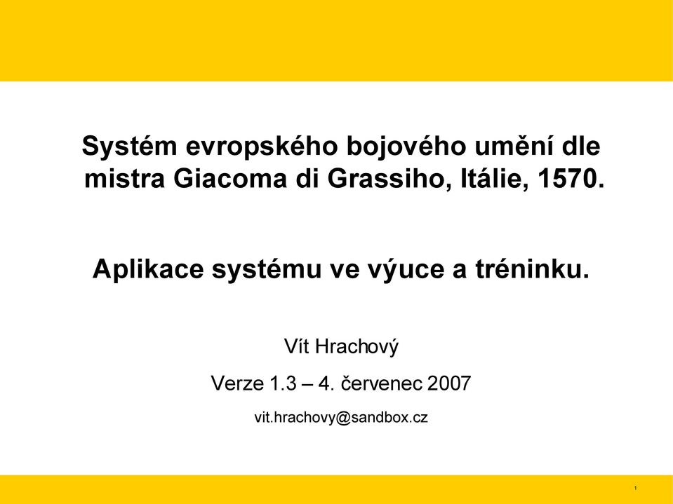 Aplikace systému ve výuce a tréninku.