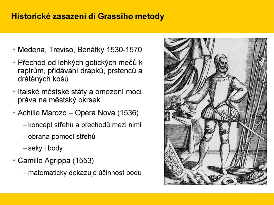 omezení moci práva na městský okrsek Achille Marozo Opera Nova (1536) koncept střehů a přechodů