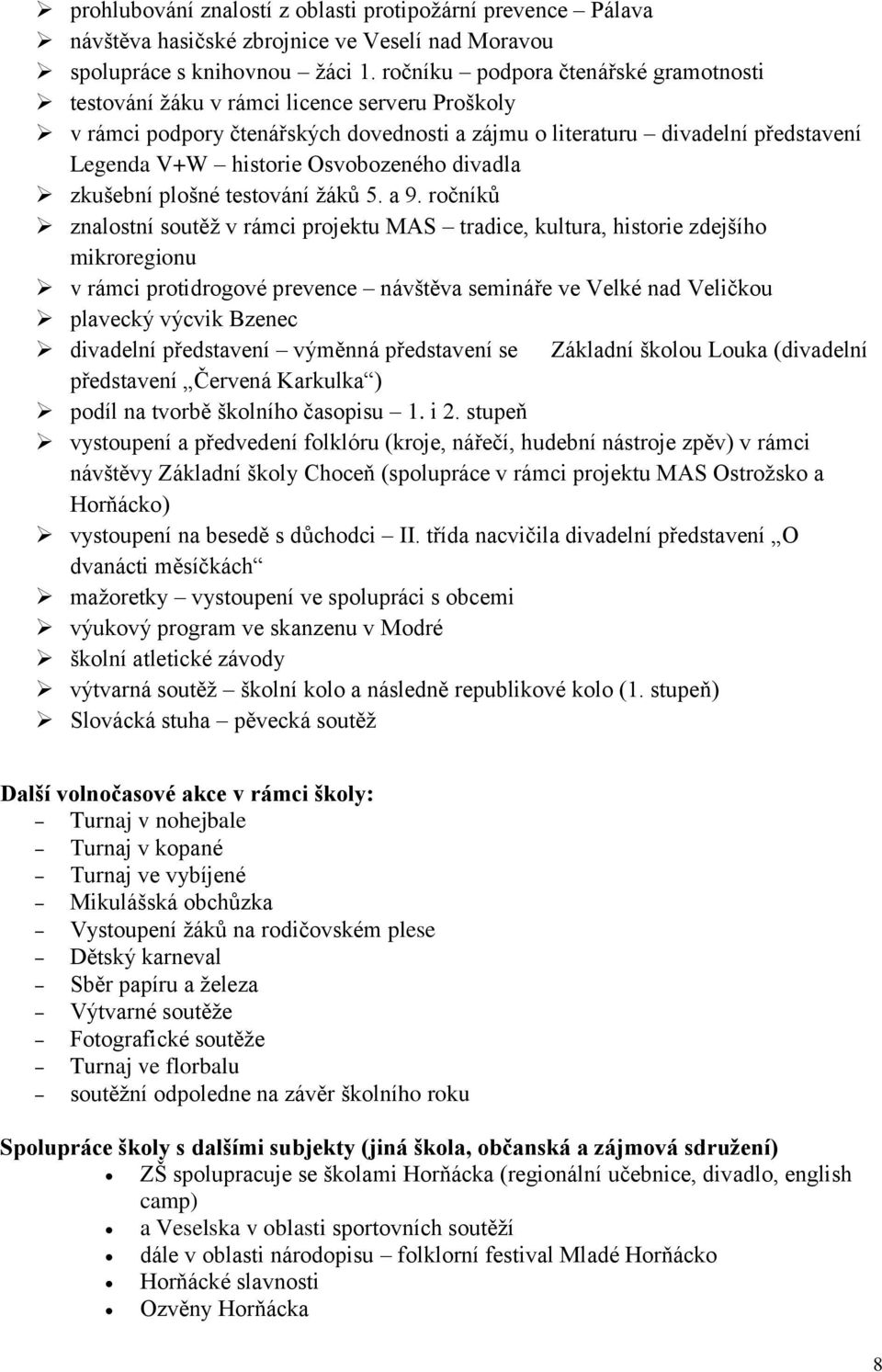 Osvobozeného divadla zkušební plošné testování žáků 5. a 9.