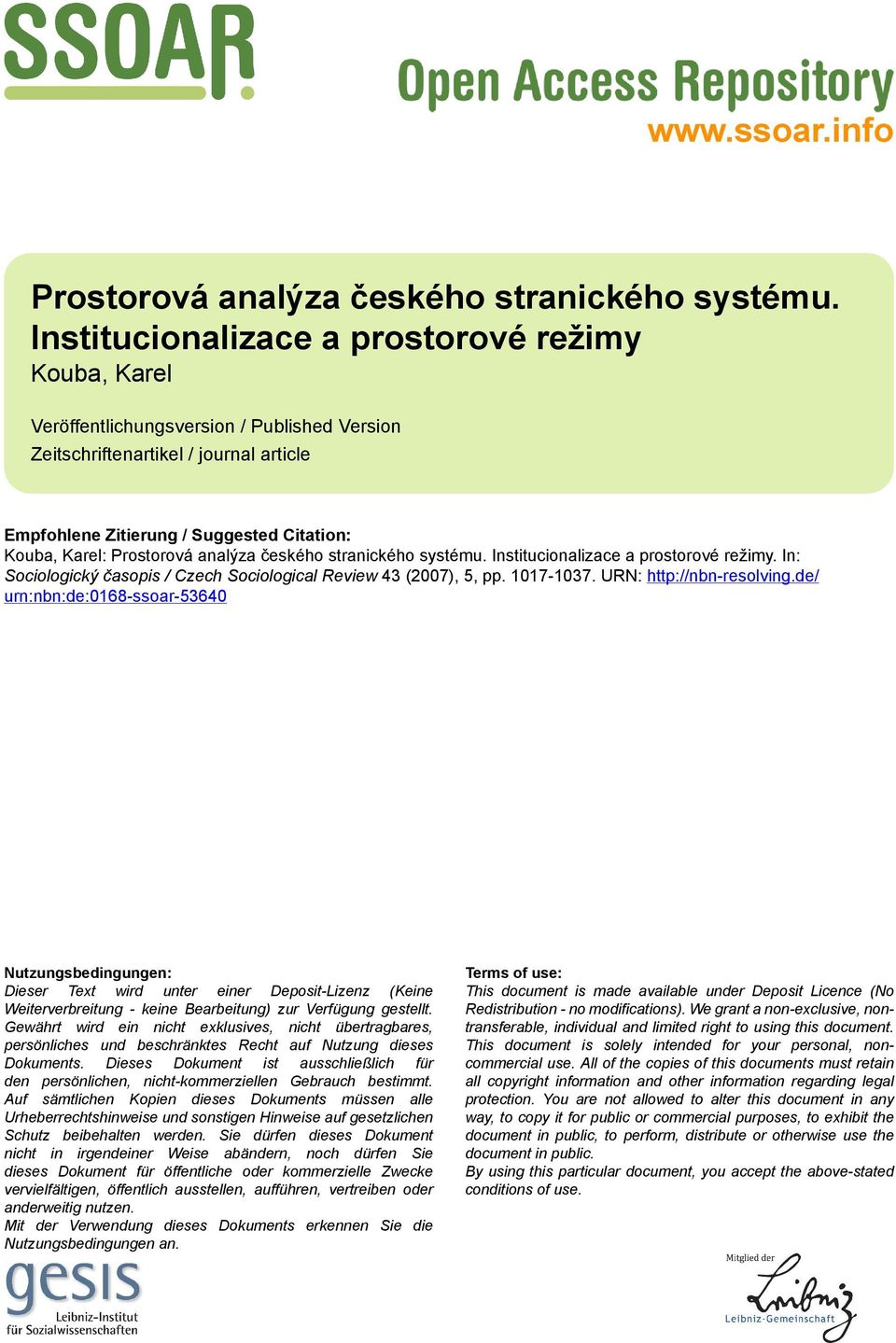 Prostorová analýza českého stranického systému. Institucionalizace a prostorové režimy. In: Sociologický časopis / Czech Sociological Review 43 (2007), 5, pp. 1017-1037. URN: http://nbn-resolving.