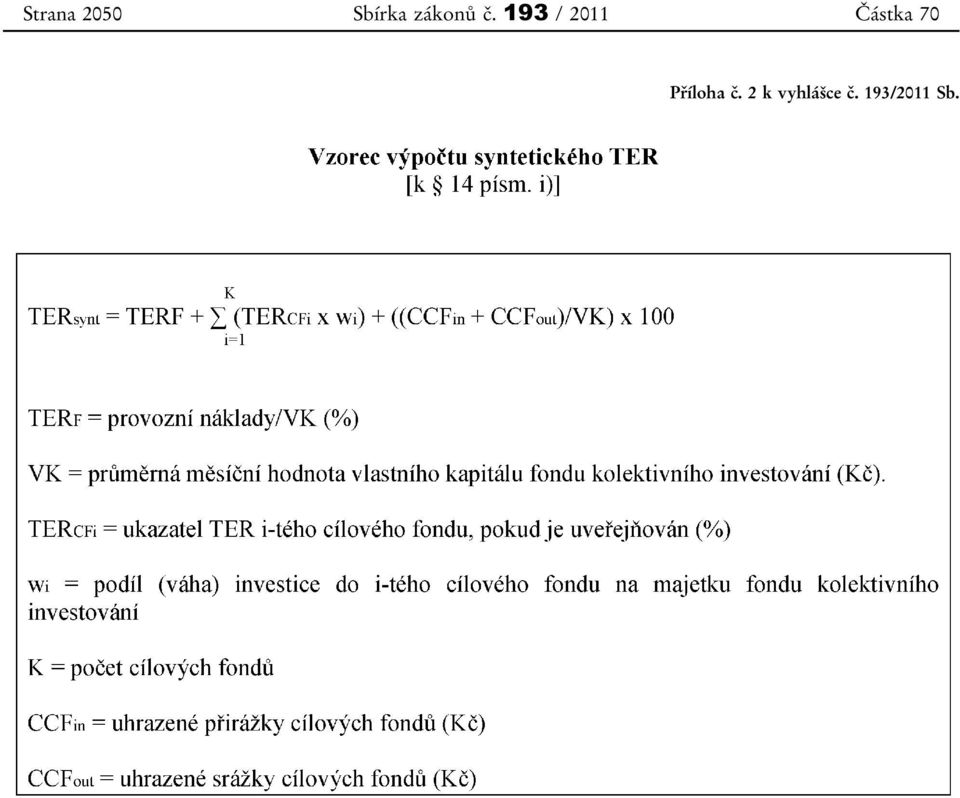 193 / 2011 Částka 70