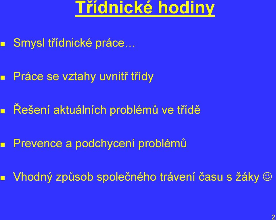 problémů ve třídě Prevence a podchycení