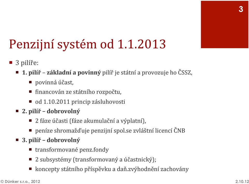 1.10.2011 princip zásluhovosti 2.