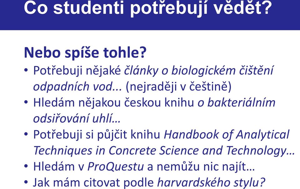 .. (nejraději v češtině) Hledám nějakou českou knihu o bakteriálním odsiřování uhlí