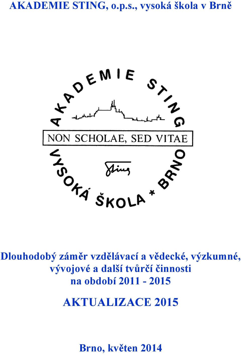 vzdělávací a vědecké, výzkumné, vývojové a