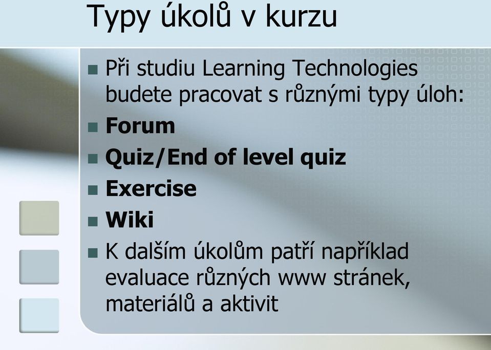 of level quiz Exercise Wiki K dalším úkolům patří