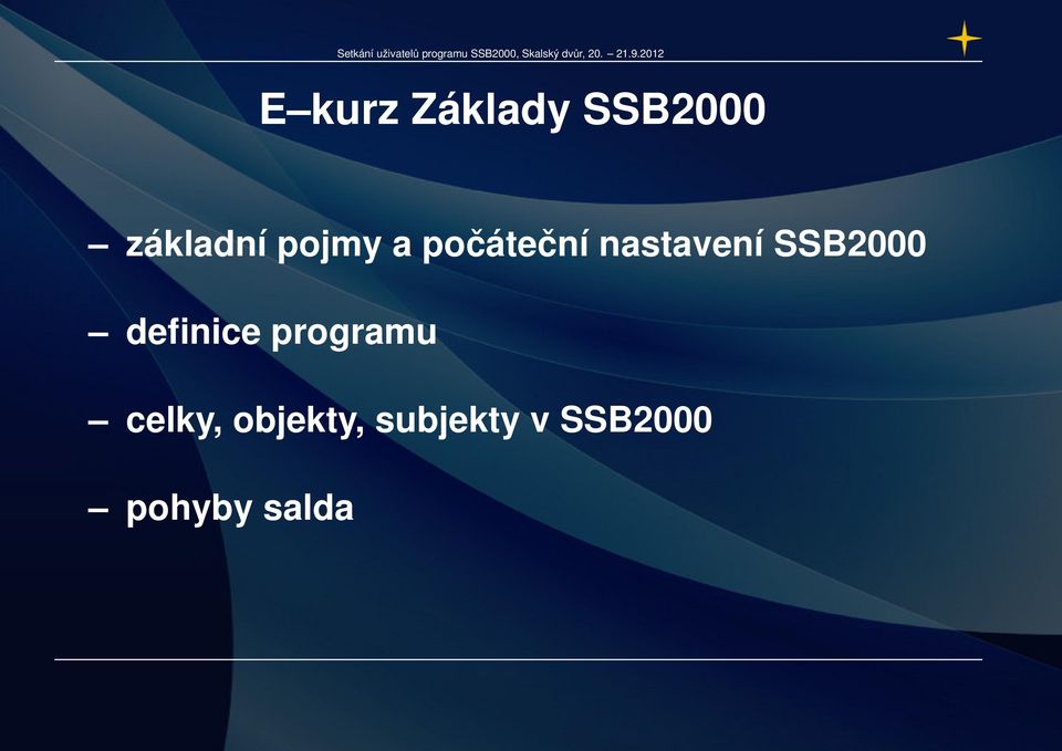 SSB2000 definice programu celky,