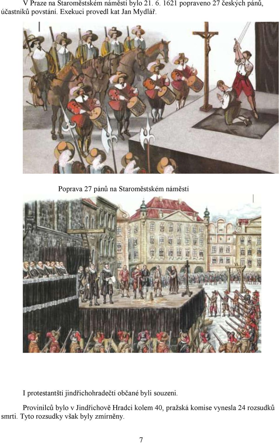 Poprava 27 pánů na Staroměstském náměstí I protestantští jindřichohradečtí občané byli