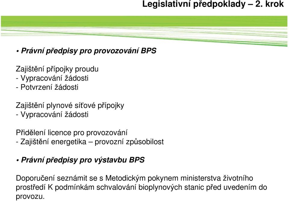 Zajištění plynové síťové přípojky - Vypracování žádosti Přidělení licence pro provozování - Zajištění energetika