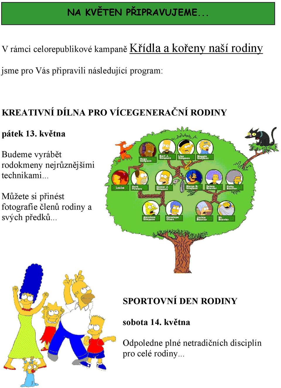 program: KREATIVNÍ DÍLNA PRO VÍCEGENERAČNÍ RODINY pátek 13.