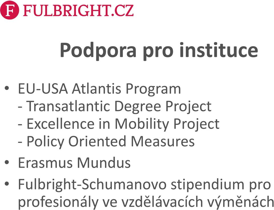 Project - Policy Oriented Measures Erasmus Mundus