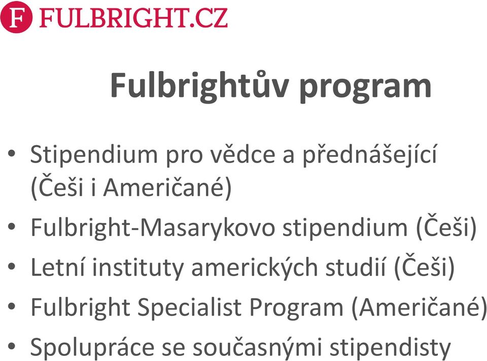 Letní instituty amerických studií (Češi) Fulbright